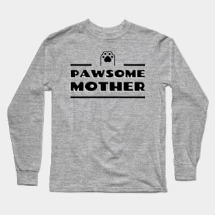 PAWsome Mother Long Sleeve T-Shirt